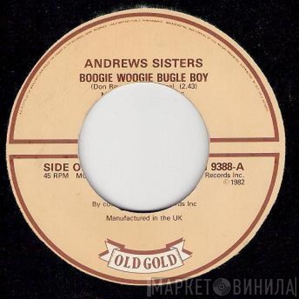 The Andrews Sisters - Boogie Woogie Bugle Boy / Bounce Me Brother With A Solid Four