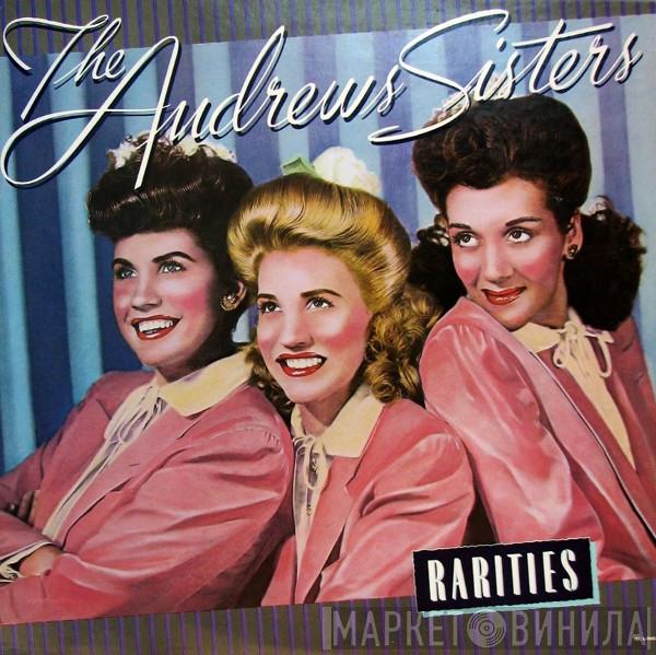  The Andrews Sisters  - Rarities