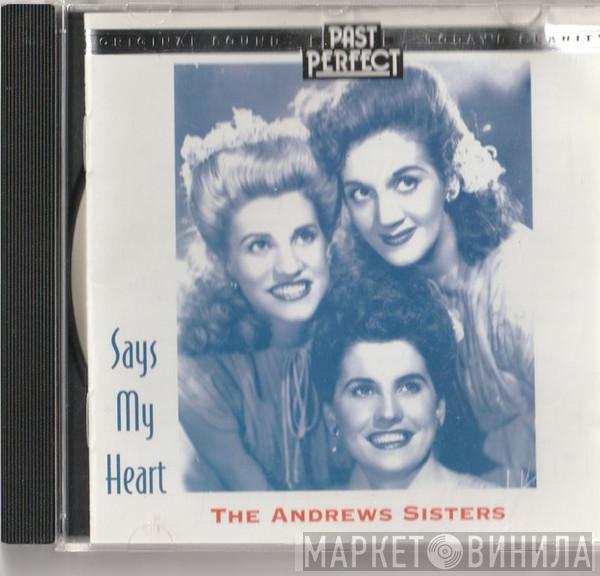 The Andrews Sisters - Says My Heart