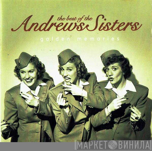 The Andrews Sisters - The Best Of The Andrews Sisters (Golden Memories)