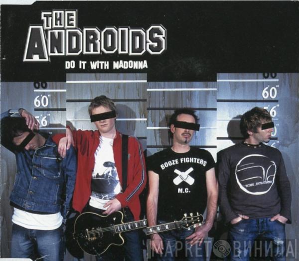 The Androids  - Do It With Madonna