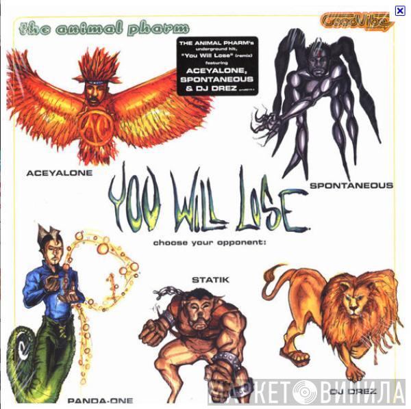 The Animal Pharm - You Will Lose