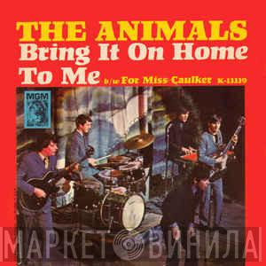  The Animals  - Bring It On Home To Me