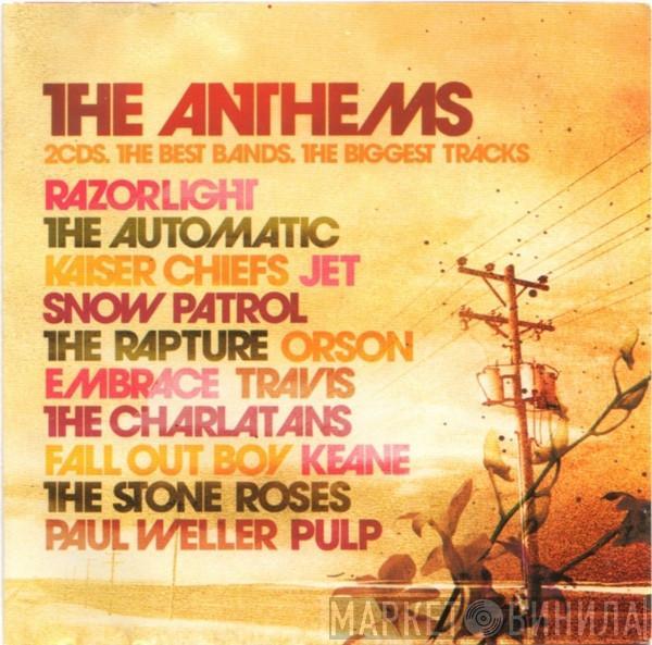 - The Anthems