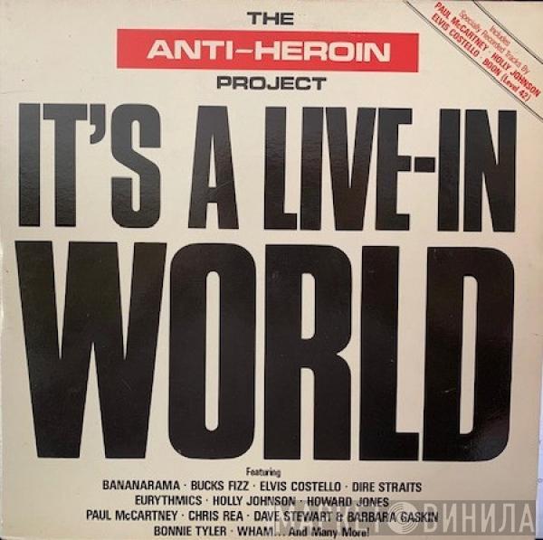  - The Anti-Heroin Project - It's A Live-In World