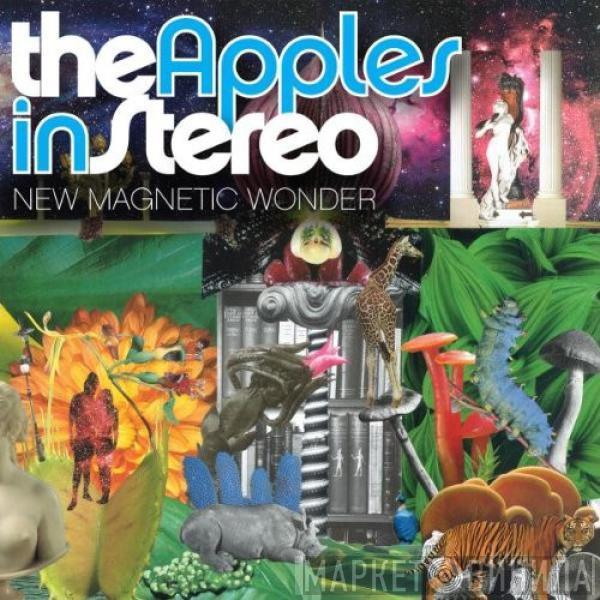  The Apples In Stereo  - New Magnetic Wonder