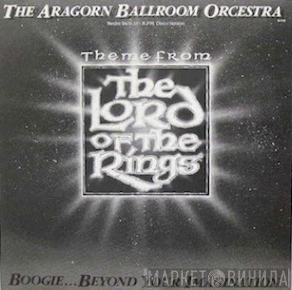 The Aragorn Ballroom Orcestra - (Theme From) The Lord Of The Rings