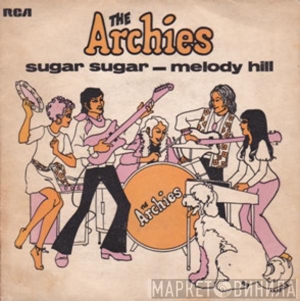  The Archies  - Sugar, Sugar / Melody Hill