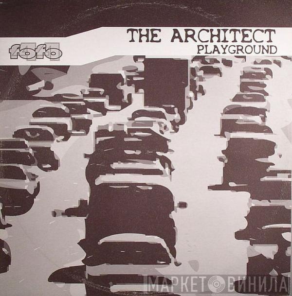 The Architect  - Playground