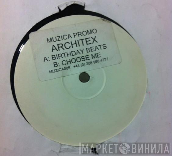 The Architex - Birthday Beats / Choose Me