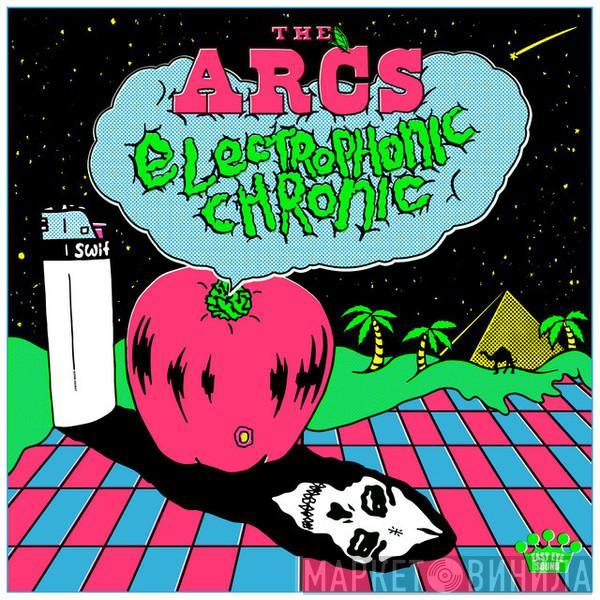The Arcs  - Electrophonic Chronic