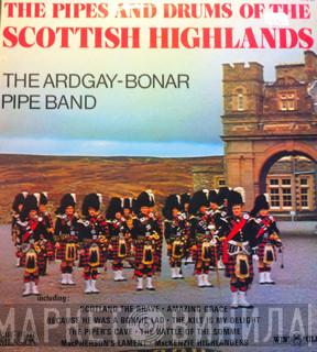 The Ardgay-Bonar Pipe Band - The Pipes And Drums Of The Scottish Highlands