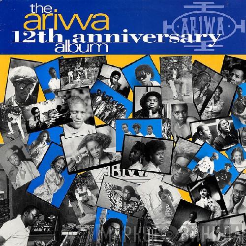  - The Ariwa 12th Anniversary Album