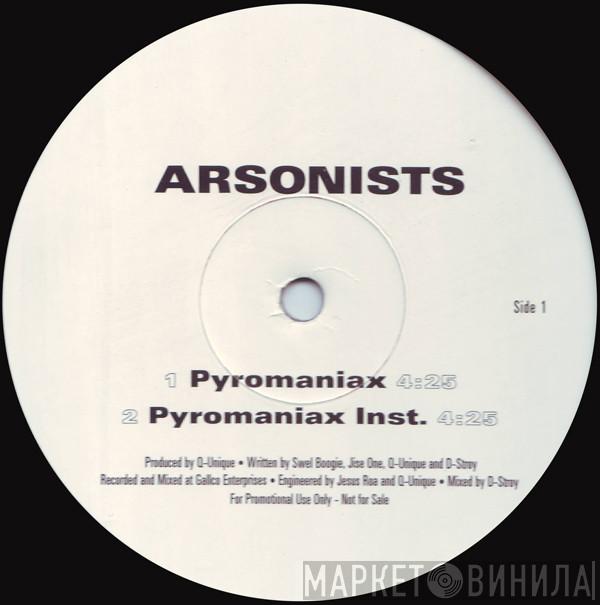 The Arsonists - Pyromaniax / In Your Town