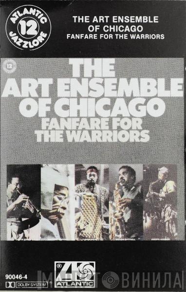  The Art Ensemble Of Chicago  - Fanfare For The Warriors