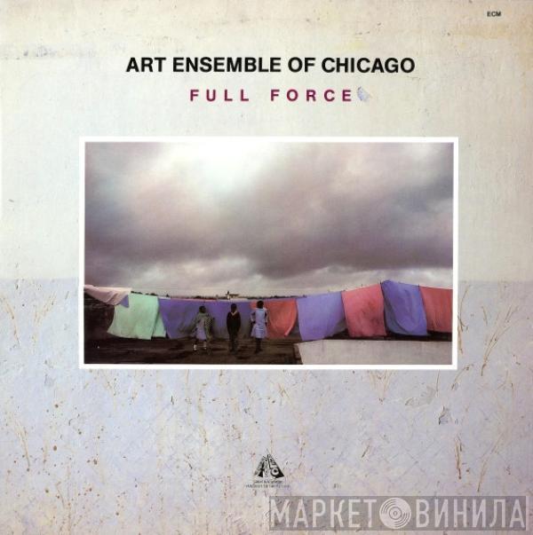 The Art Ensemble Of Chicago - Full Force