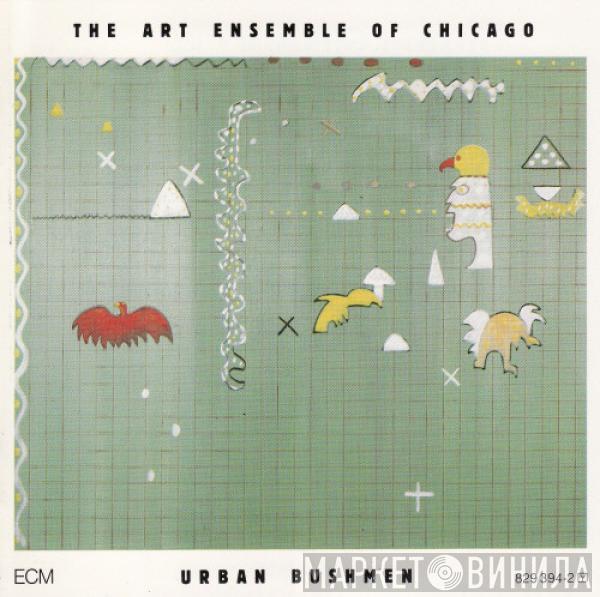  The Art Ensemble Of Chicago  - Urban Bushmen
