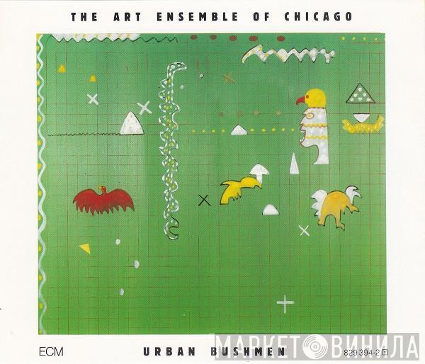  The Art Ensemble Of Chicago  - Urban Bushmen