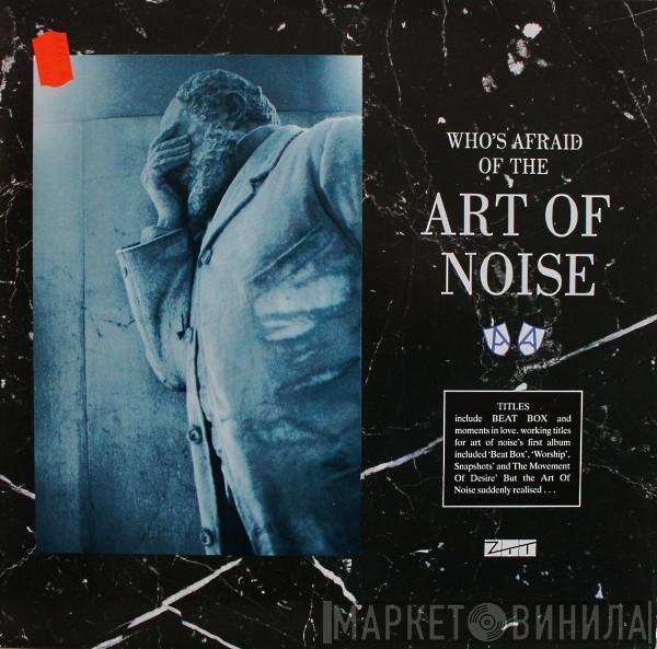  The Art Of Noise  - (Who's Afraid Of?) The Art Of Noise!