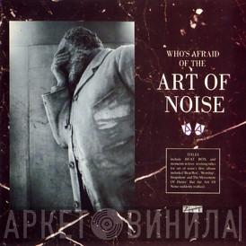  The Art Of Noise  - (Who's Afraid Of?) The Art Of Noise!
