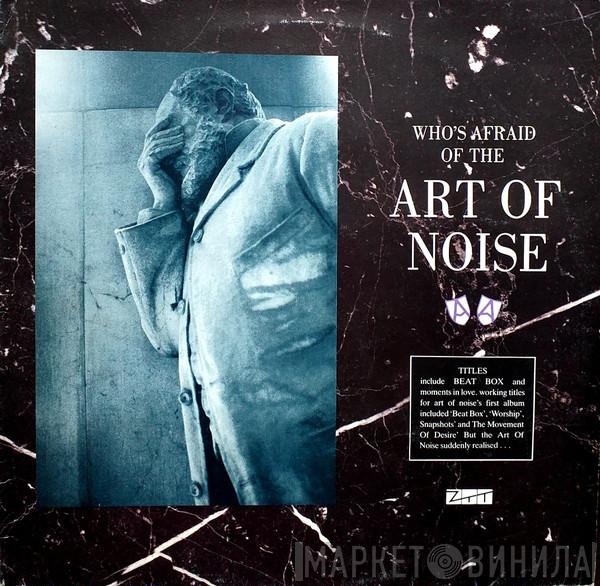  The Art Of Noise  - (Who's Afraid Of?) The Art Of Noise!