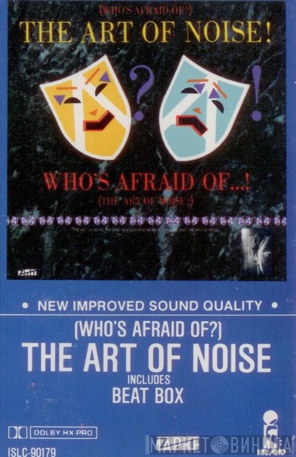  The Art Of Noise  - (Who's Afraid Of?) The Art Of Noise