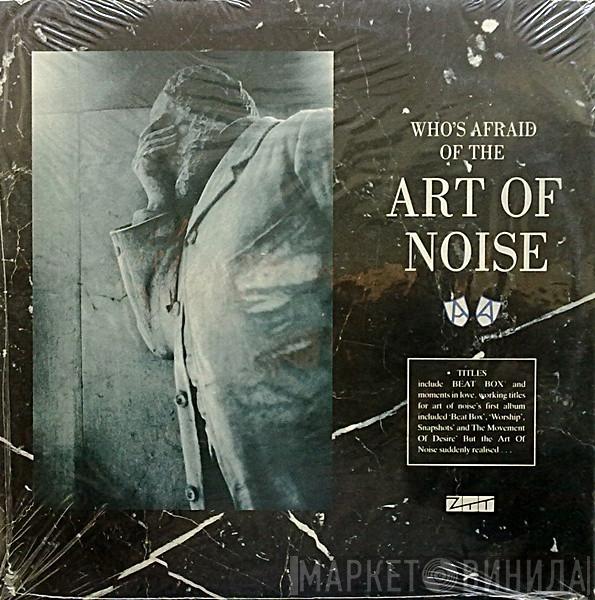 The Art Of Noise - (Who's Afraid Of?) The Art Of Noise