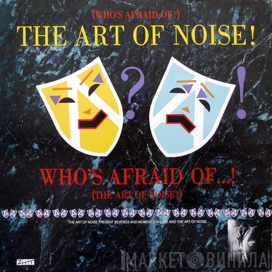  The Art Of Noise  - (Who's Afraid Of?) The Art Of Noise