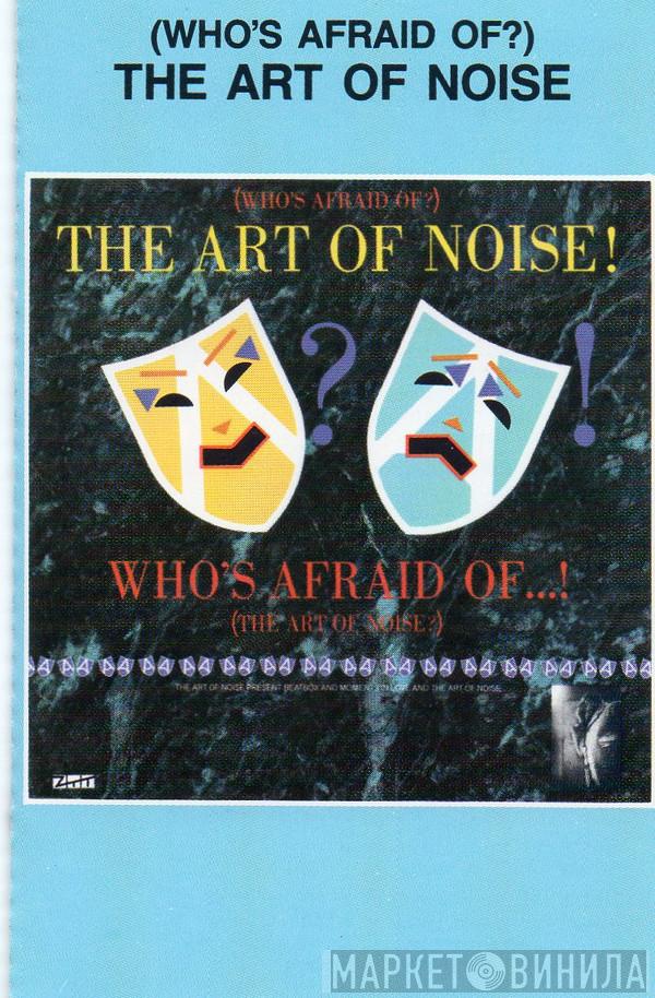  The Art Of Noise  - (Who's Afraid Of) The Art Of Noise