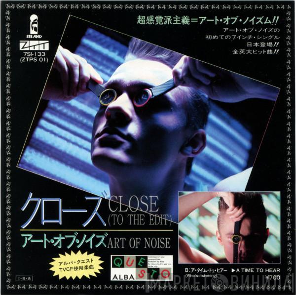  The Art Of Noise  - Close (To The Edit)