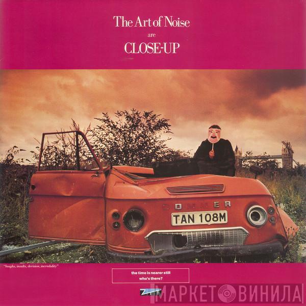  The Art Of Noise  - Close-Up