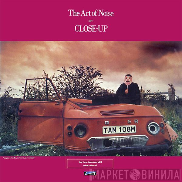  The Art Of Noise  - Close-Up