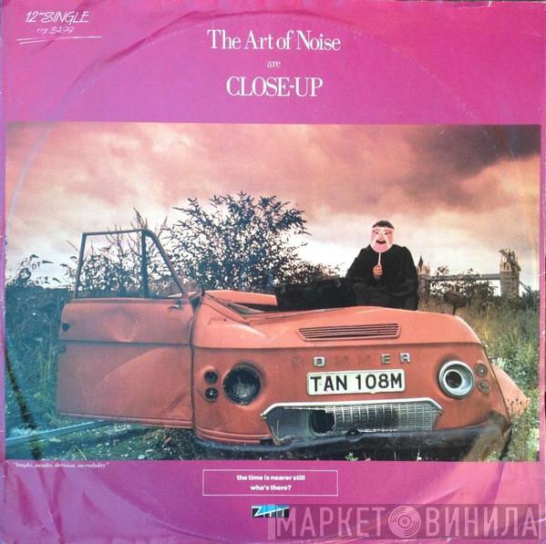  The Art Of Noise  - Close-Up