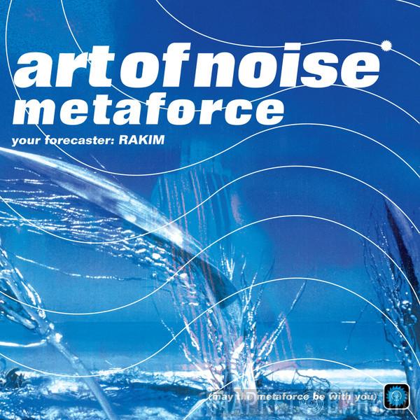 , The Art Of Noise  Rakim  - Metaforce