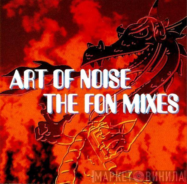  The Art Of Noise  - The FON Mixes