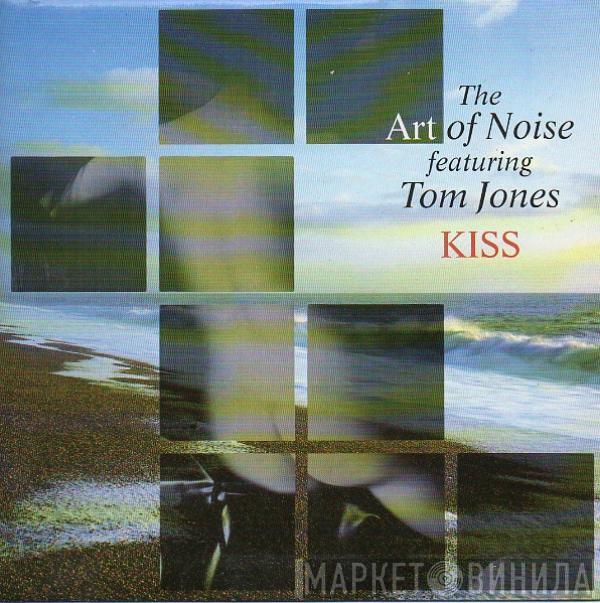 The Art Of Noise, Tom Jones - Kiss