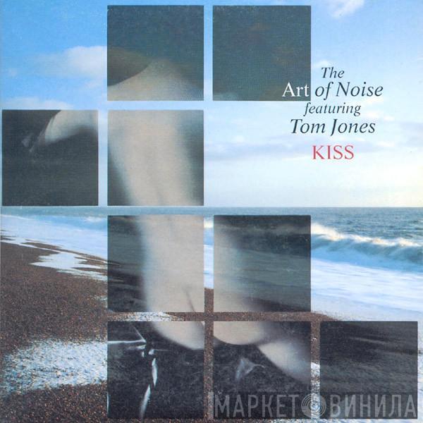 The Art Of Noise, Tom Jones - Kiss