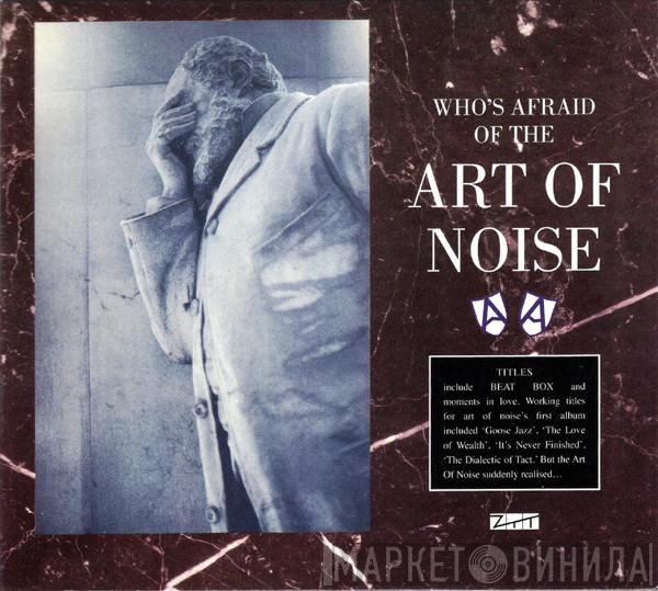 The Art Of Noise - Who's Afraid Of The Art Of Noise
