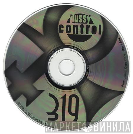  The Artist (Formerly Known As Prince)  - Pussy Control / 319