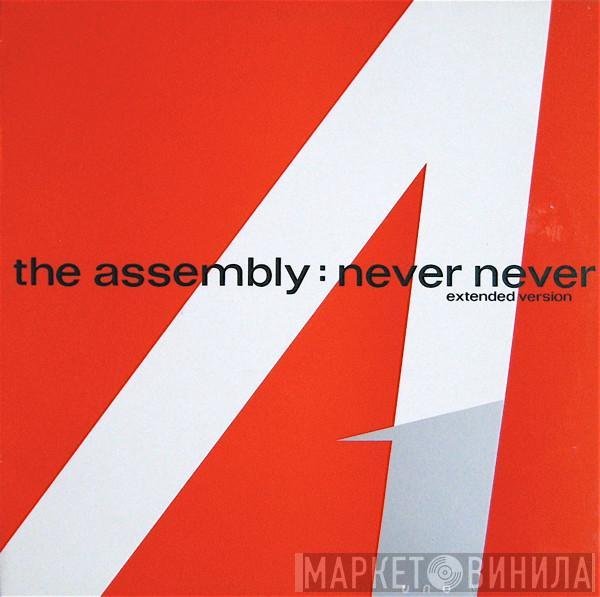 The Assembly - Never Never (Extended Version)