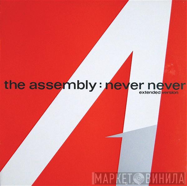 The Assembly - Never Never (Extended Version)