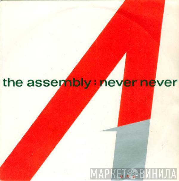 The Assembly - Never Never