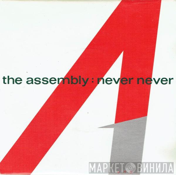 The Assembly - Never Never