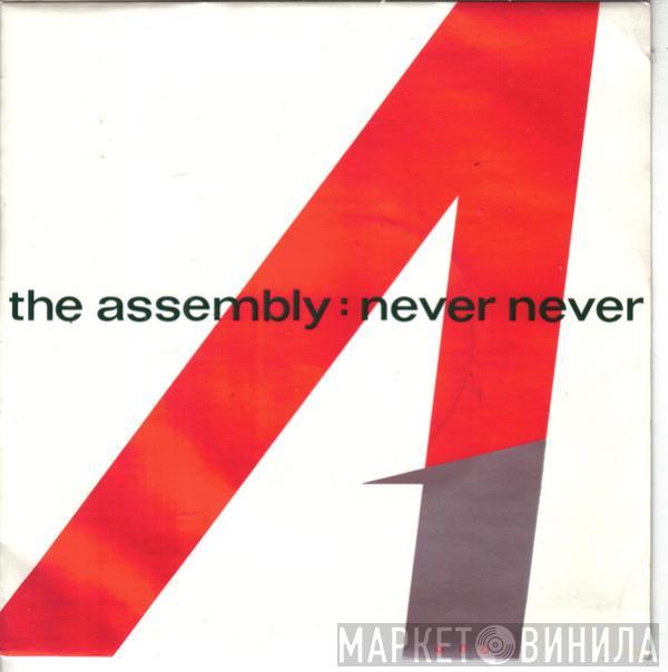 The Assembly - Never Never