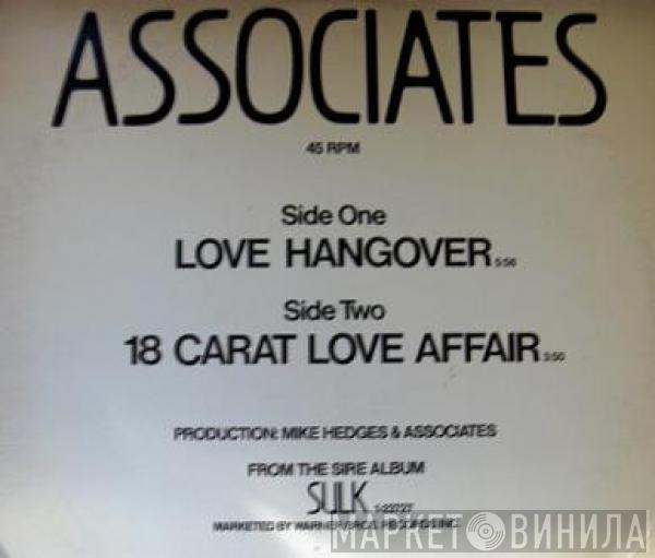  The Associates  - Love Hangover / 18 Carat Love Affair