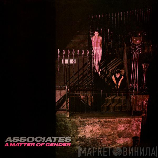 The Associates - A Matter Of Gender