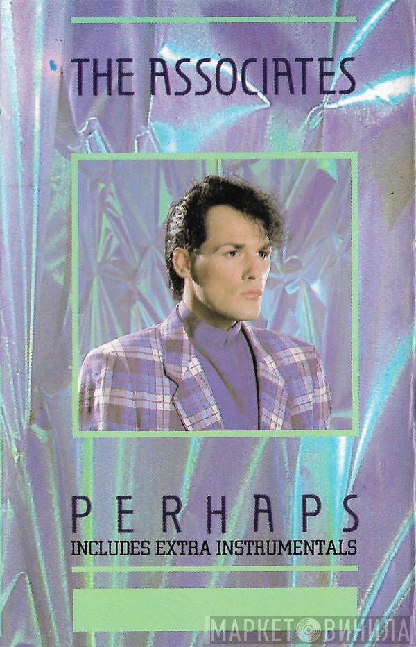  The Associates  - Perhaps