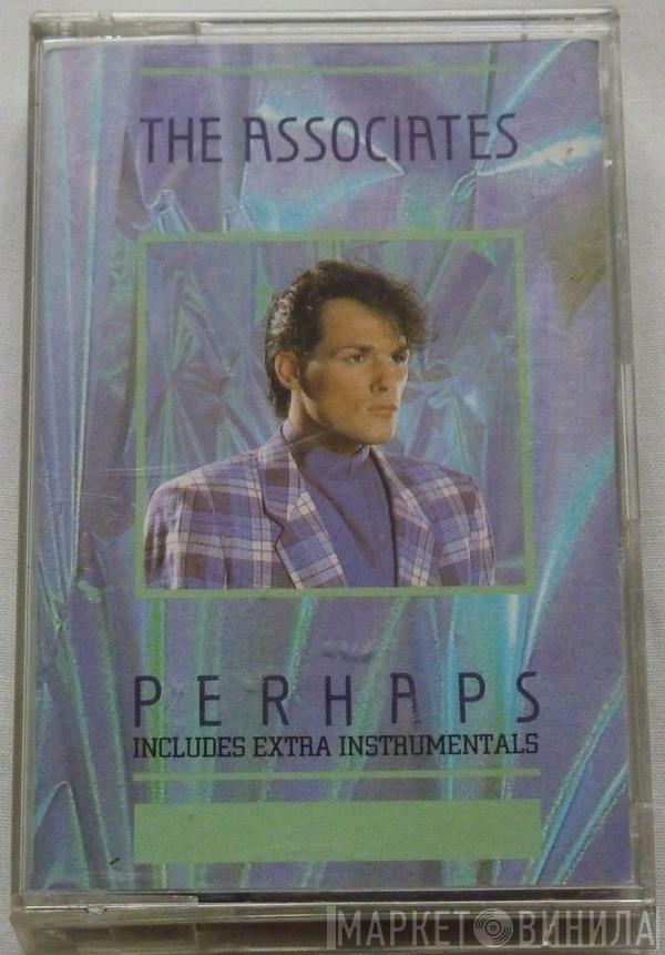  The Associates  - Perhaps
