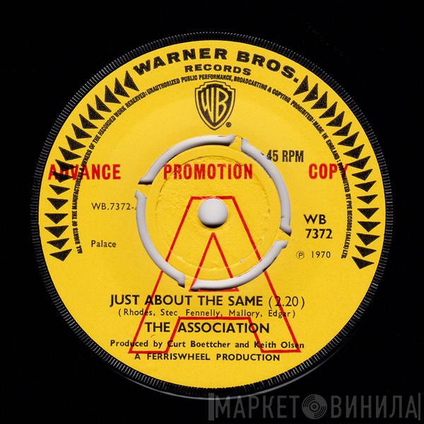 The Association  - Just About The Same / Look At Me, Look At You