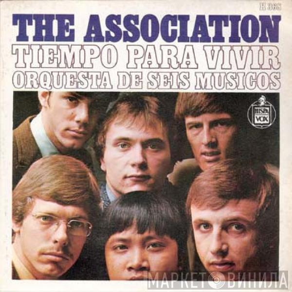 The Association  - Time For Livin' / Six Man Band